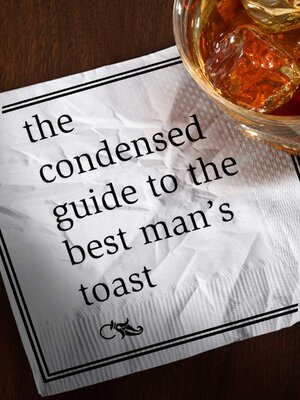 cover image of The Condensed Guide to the Best Man's Toast